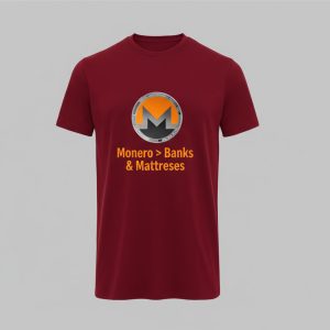 Monero > Banks & Mattresses -  T-SHIRT